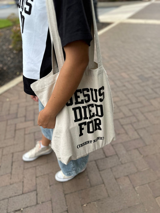 Jesus Died For Tote – Christian Faith Bag