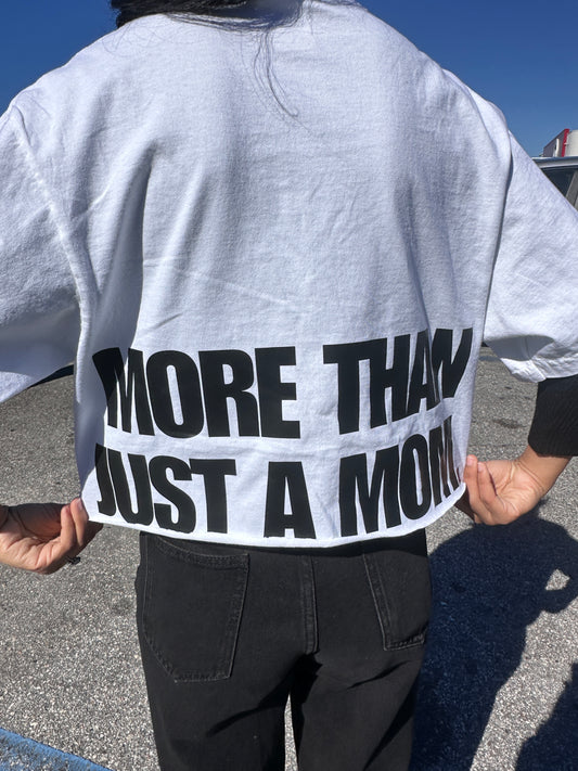 CROPPED- MORE THAN JUST A MOM- Messenger TEE